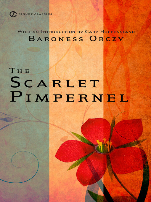 Title details for The Scarlet Pimpernel by Baroness Orczy - Wait list